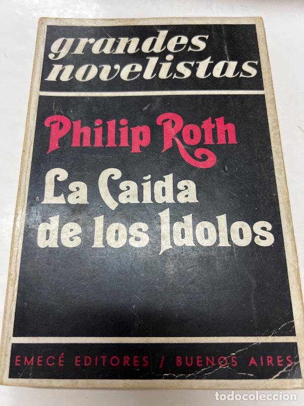 Libros: La caida de los idolos - Philip Roth - Foto 1