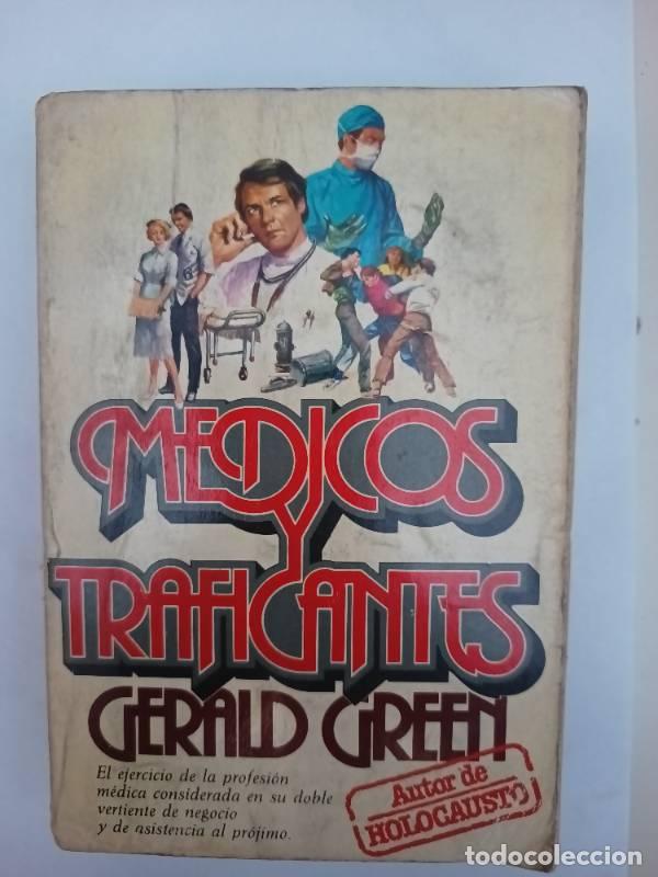 Libros: M&eacute;dicos y traficantes - Gerald Green - Foto 1