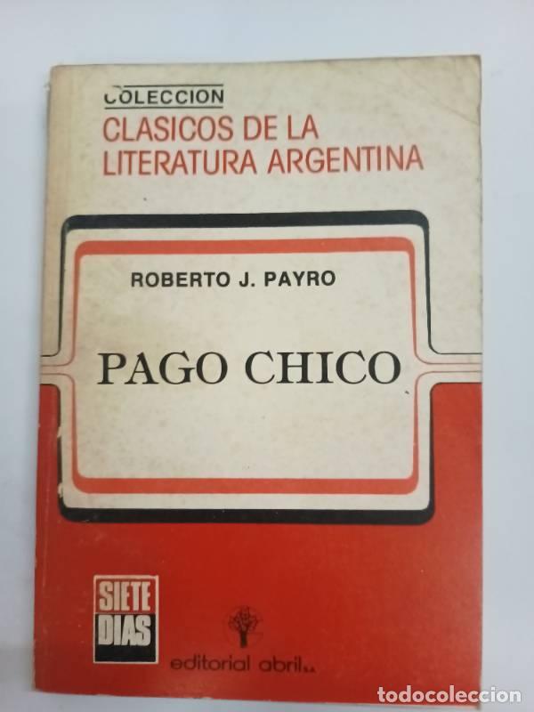 Libros: Pago chico - Roberto Payro - Foto 1