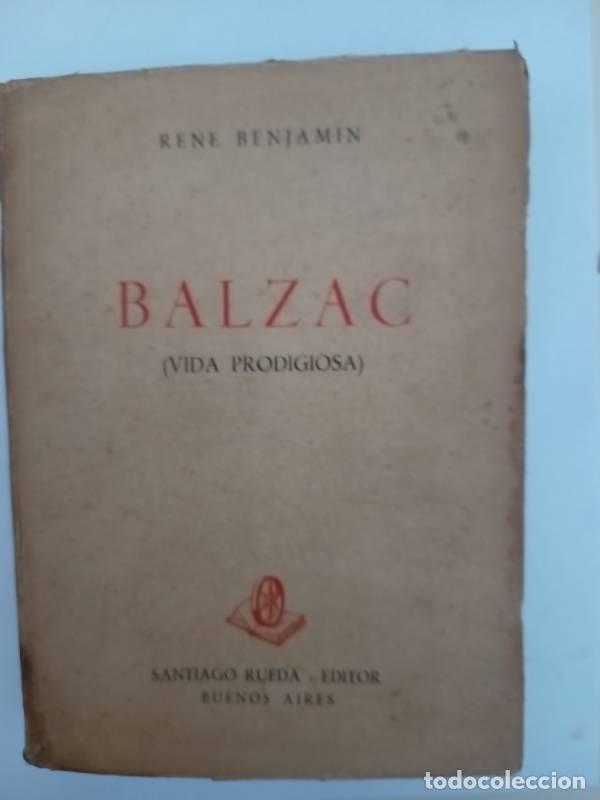 Libros: Balzac (vida prodigiosa) - Rene Benjamin - Foto 1