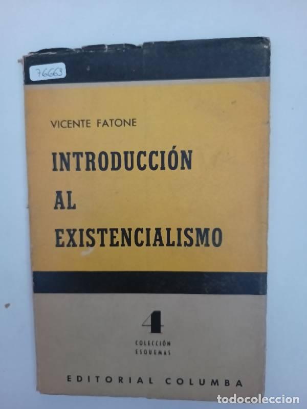 Libros: Introducci&oacute;n al existencialismo - Vicente Fatone - Foto 1