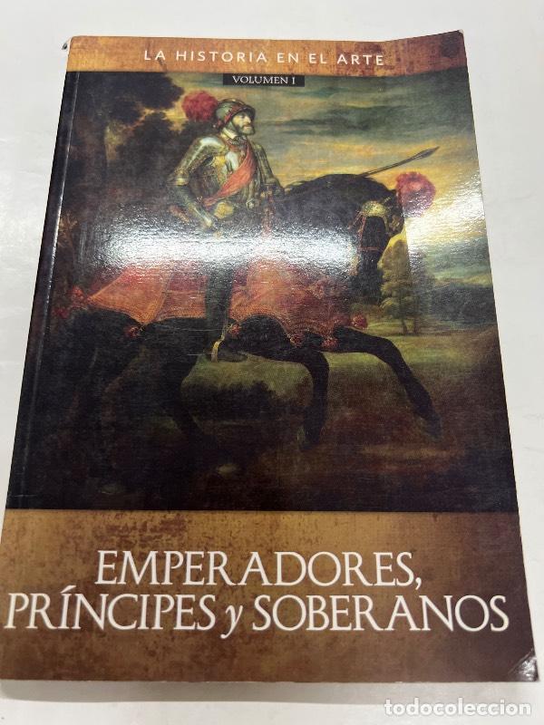 B&uuml;cher: Emperadores, principes y soberanos. Volumen l - Paola Rapelli