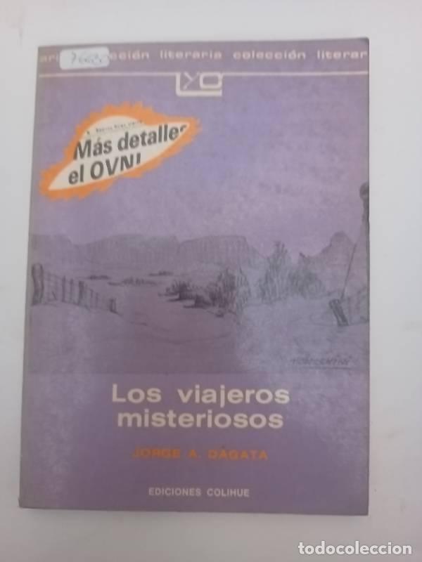 Libros: Los Viajeros Misteriosos - Jorge A. Dagata - Foto 1