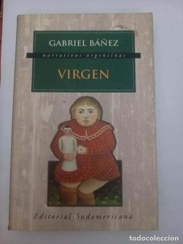 Libros: Virgen (Narrativas Argentinas) - Gabriel Banez - Foto 1