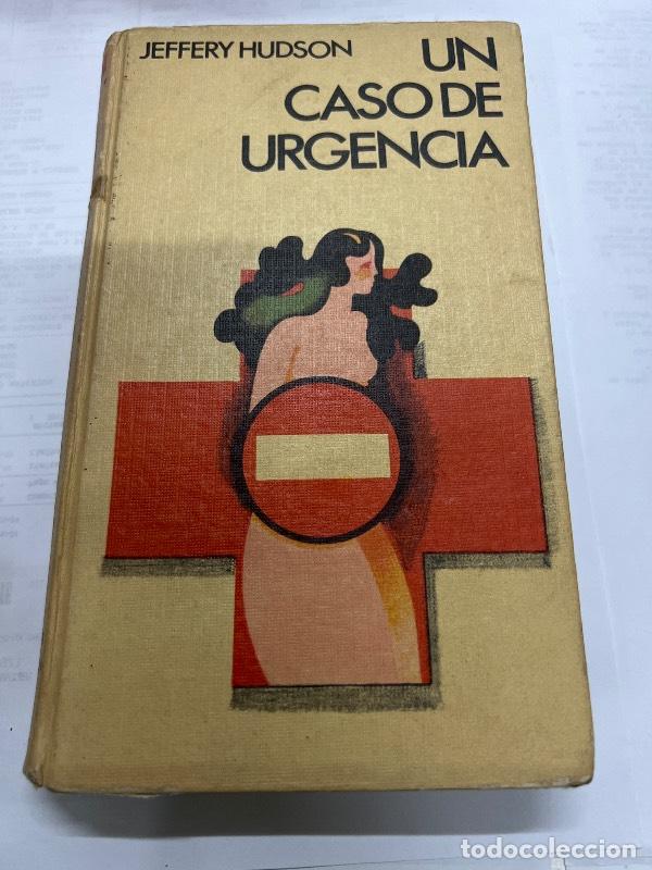 Libri di seconda mano: Un caso de urgencia - Jeffery Hudson