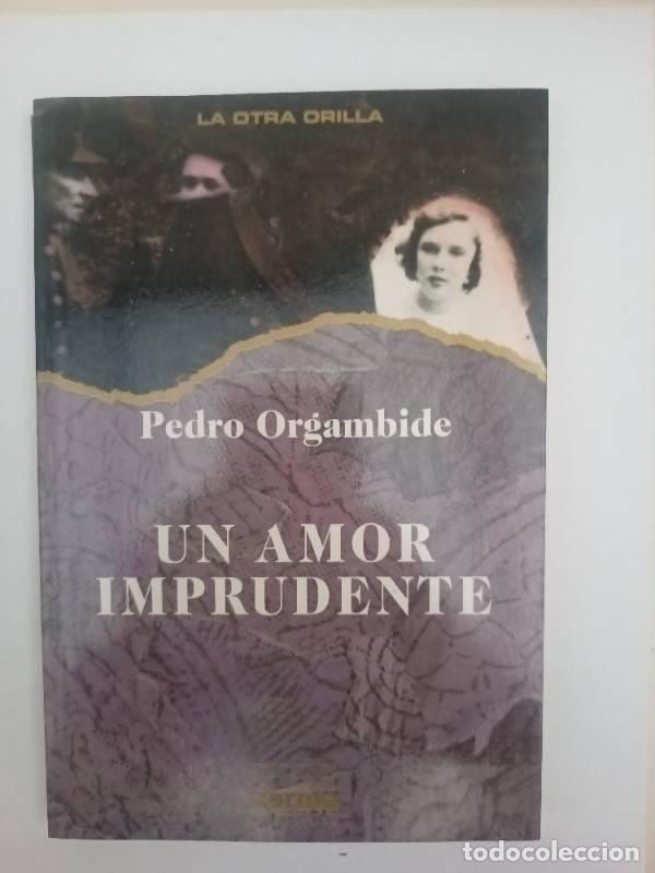 Libros: Un Amor Imprudente - Pedro Orgambide - Foto 1