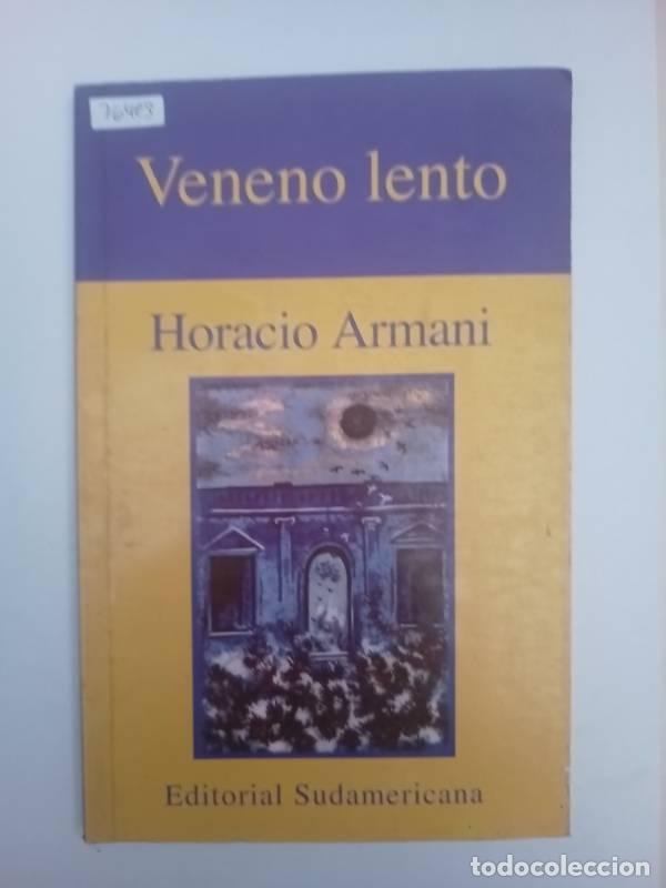 Libros: Veneno Lento - Horacio Armani - Foto 1