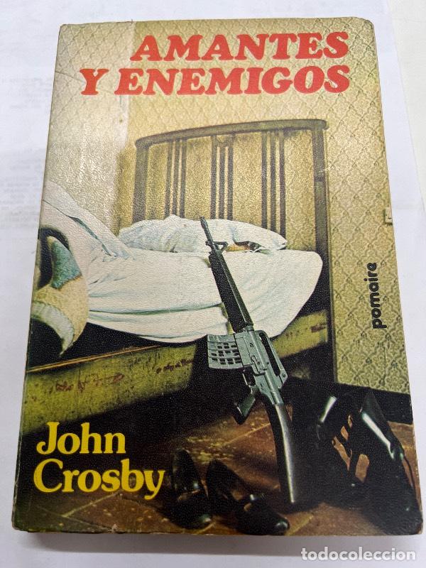 Libros: Amantes y enemigos - John Crosby - Foto 1