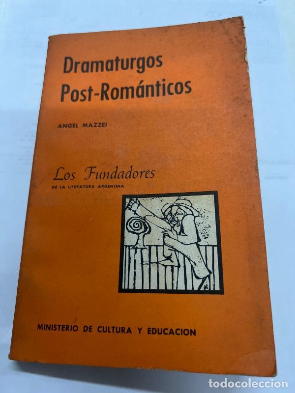 Libri di seconda mano: Dramaturgos post- romanticos - Angel Mazzei