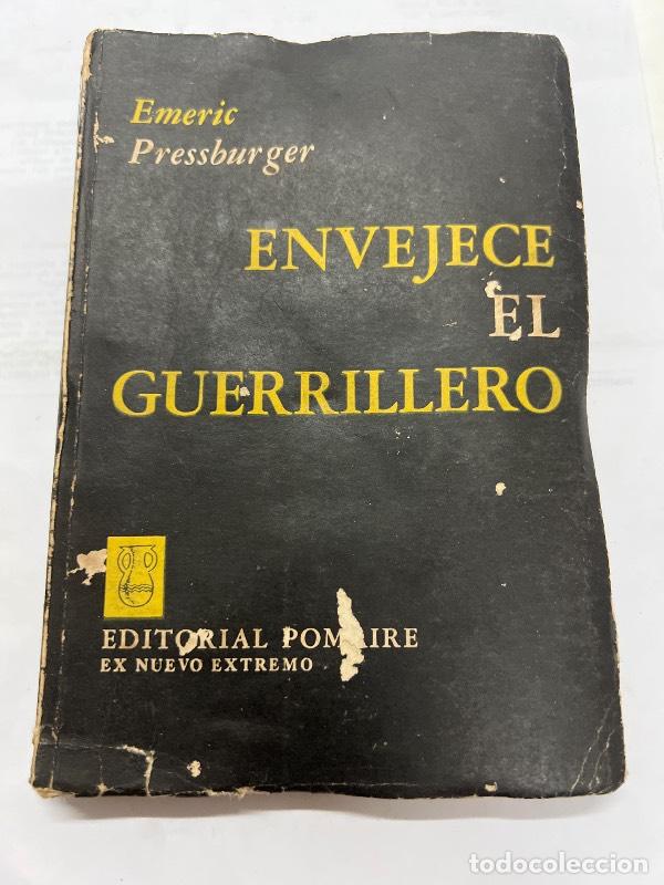 Libros: Envejece el guerrillero - Emeric Pressburger - Foto 1