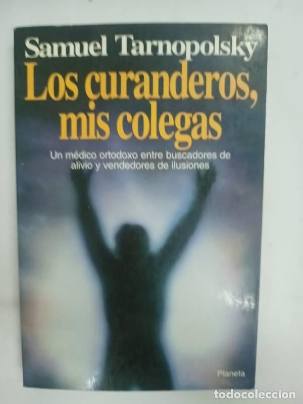 Libros: Los Curanderos, mis Colegas - Samuel Tarnopolsky - Foto 1