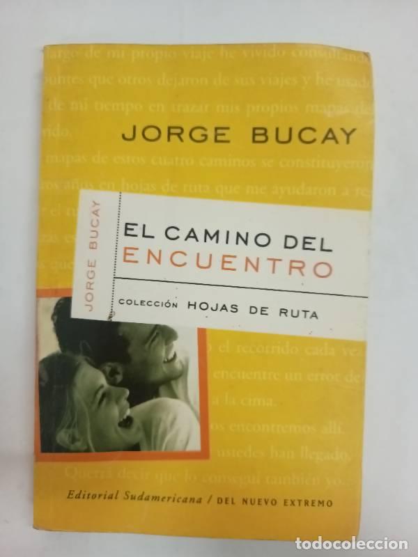 Livros em segunda m&atilde;o: El Camino Del Encuentro/the Meeting Road - Jorge Bucay