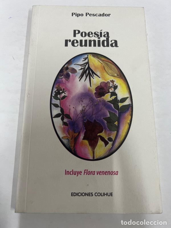 Libros: Poes&iacute;a Reunida - PipoPescador - Foto 1