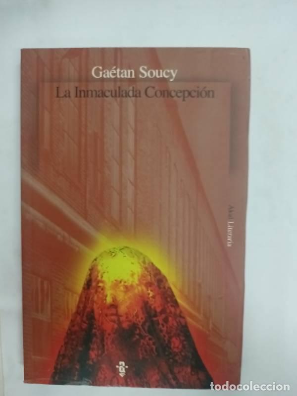 B&uuml;cher: La Inmaculada Concepci&oacute;n - GAETAN SOUCY
