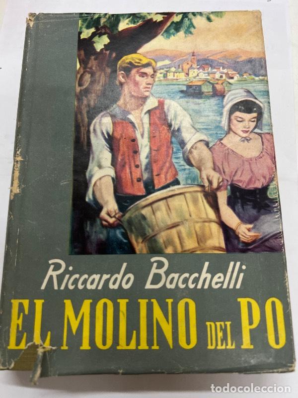 Libri di seconda mano: El molino del po - Riccardo Bacchelli