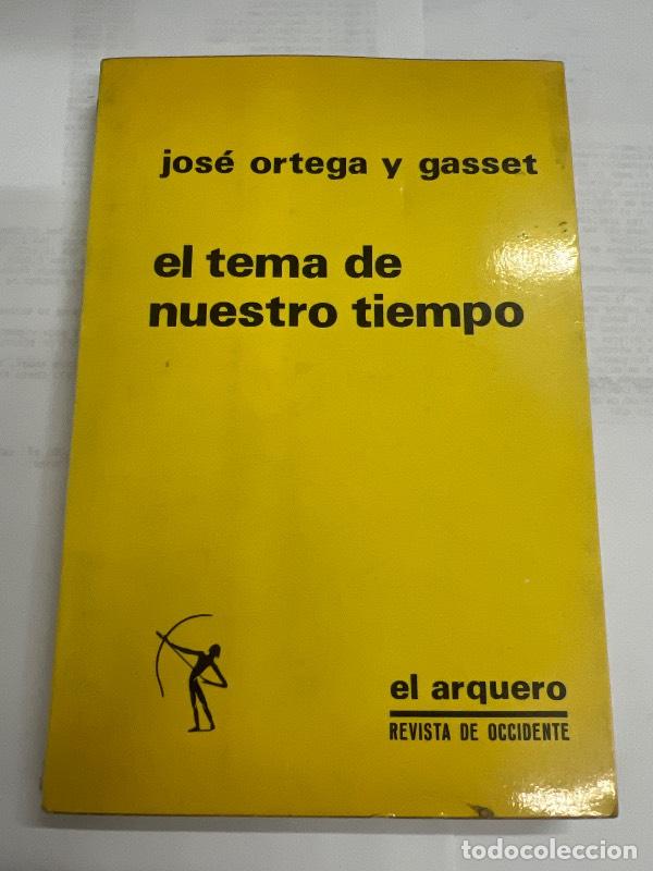 Libros: El tema de nuestro tiempo - Jos&eacute; Ortega y Gasset - Foto 1