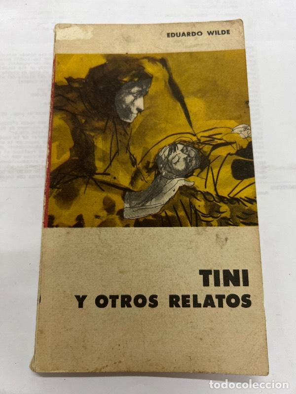 Libros: Tini y otros relatos - Eduardo Wilde - Foto 1