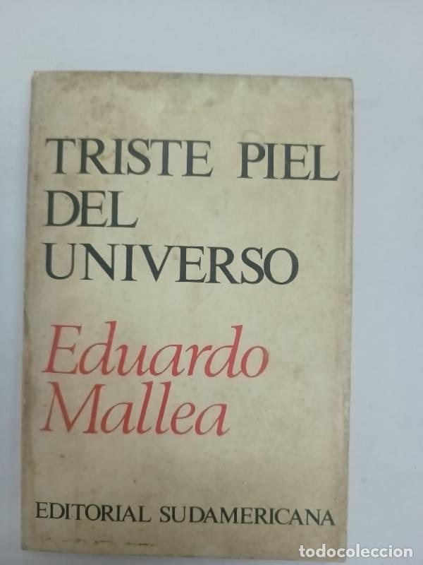 Libros: Triste piel del universo - Eduardo Mallea - Foto 1