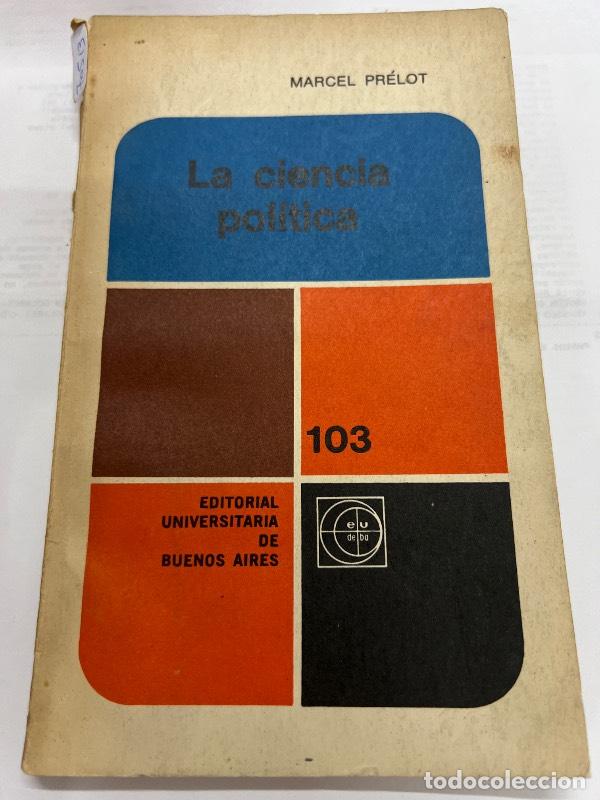 Libros: La ciencia politica - Marcel Prelot - Foto 1