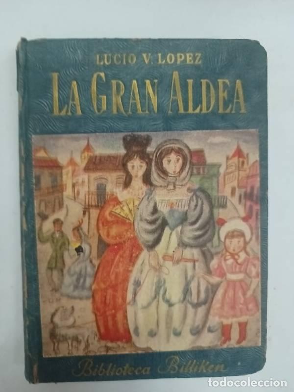 books: La gran aldea - Lucio Lopez