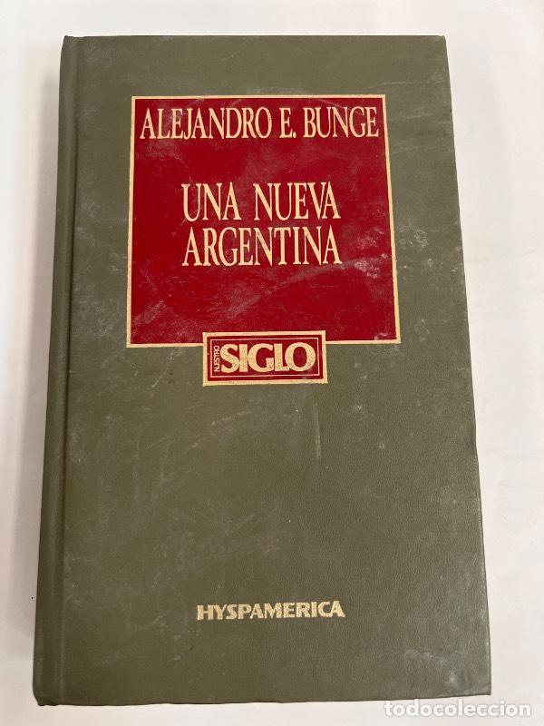 Libros: Una nueva Argentina - Alejandro Bunge - Foto 1