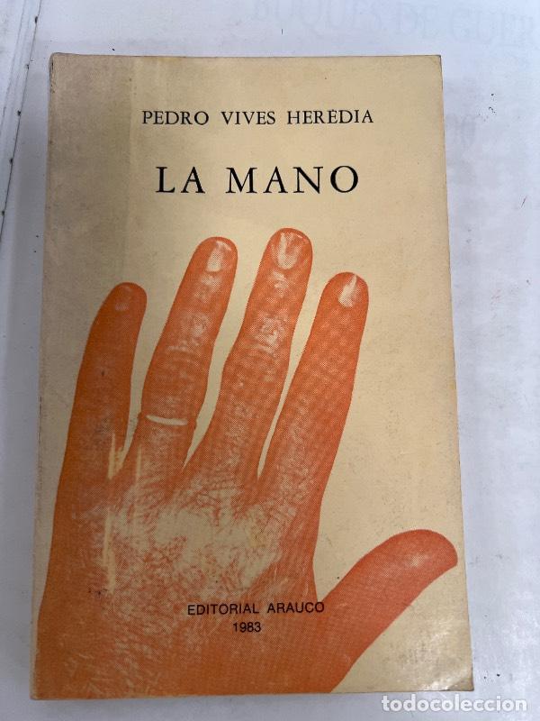 Libri di seconda mano: La mano - Pedro Vives Heredia