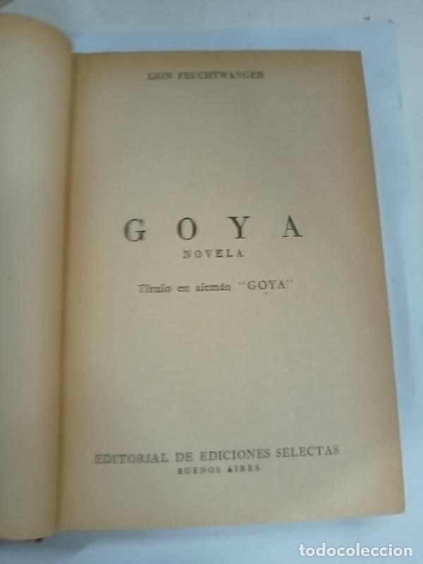 Libros: Goya - Lio Feuchtwanger - Foto 1