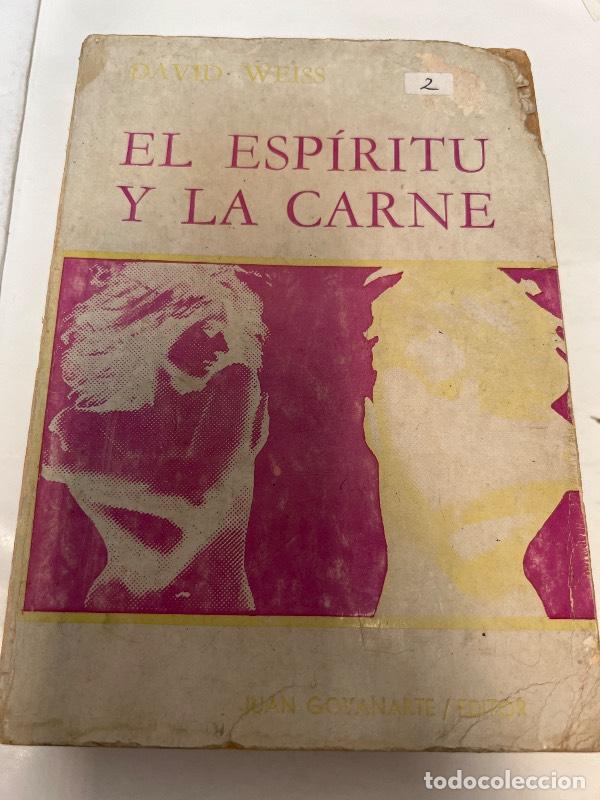 Libri di seconda mano: El espiritu y la carne - David Weiss