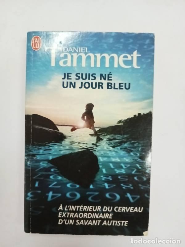 Libros: Je suis n&eacute; un jour bleu - Daniel Tammet - Foto 1