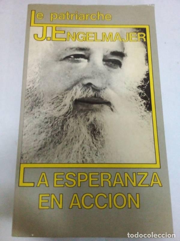 Libri di seconda mano: La esperanza en acci&oacute;n - Engelmajer, Lucien