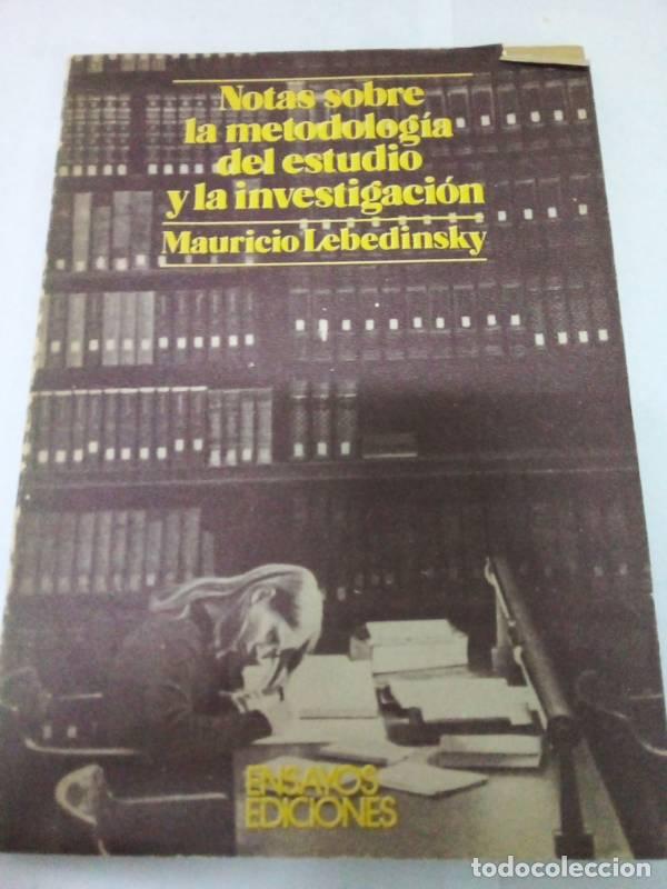 Libros: Notas sobre la metodologia del estudio - Mauricio Lebedinsky