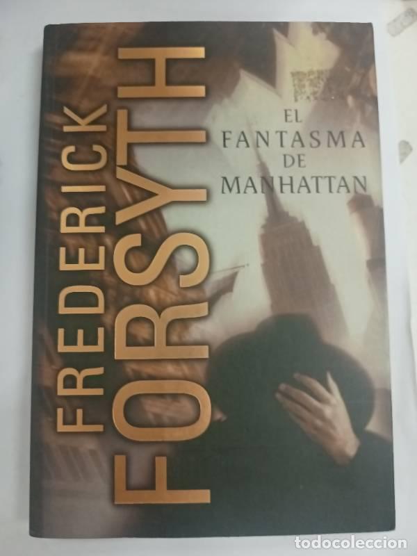 Libros: Fantasma de Manhattan, El - Frederick Forsyth - Foto 1