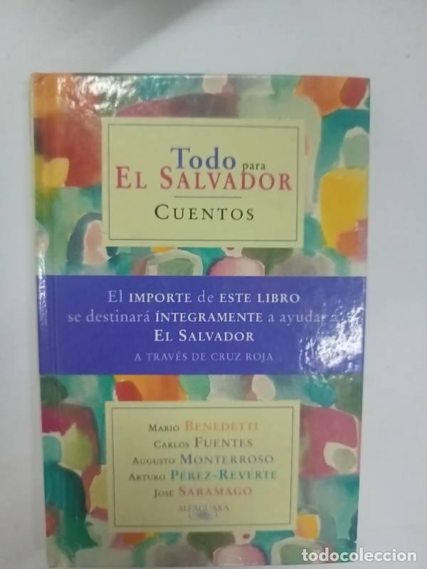 Libros: Todo para El Salvador - Augusto Monterroso - Foto 1