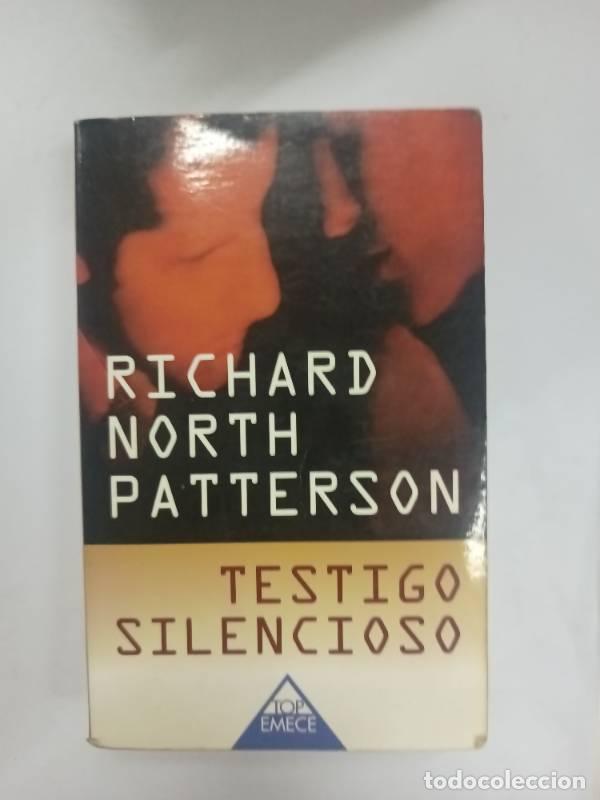 Libros: Testigo Silencioso - RICHARD NORTH PATTERSON - Foto 1