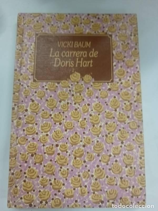 Libros: Carrera de Doris Hart, la. Tomo 2 - Baum, Vicki - Foto 1