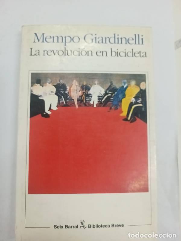 Libros: La Revolucion En Bicicleta - Mempo Giardinelli - Foto 1