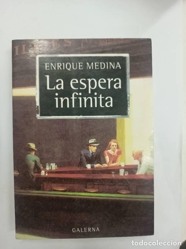 Libros: Espera Infinita - Enrique Medina - Foto 1