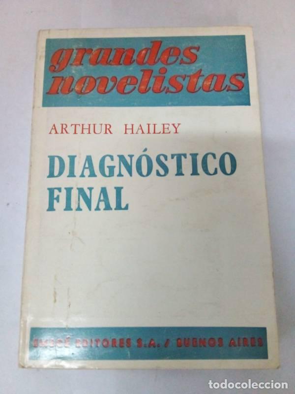 Libros: Diagnostico final - Arthur Hailey - Foto 1