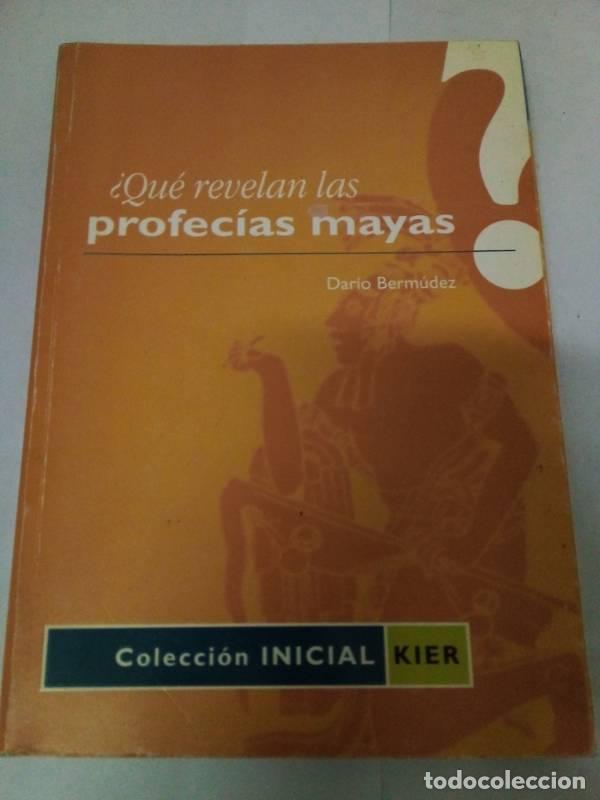 Libri di seconda mano: Que Revelan Las Profecias Mayas? - Dar&iacute;o Berm&uacute;dez