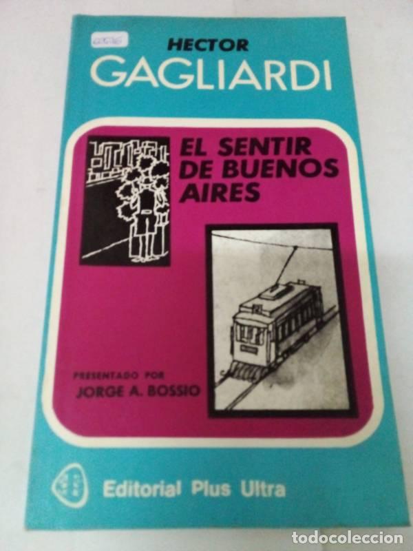 Libros: El sentir de Buenos Aires - H&eacute;ctor Gagliardi - Foto 1