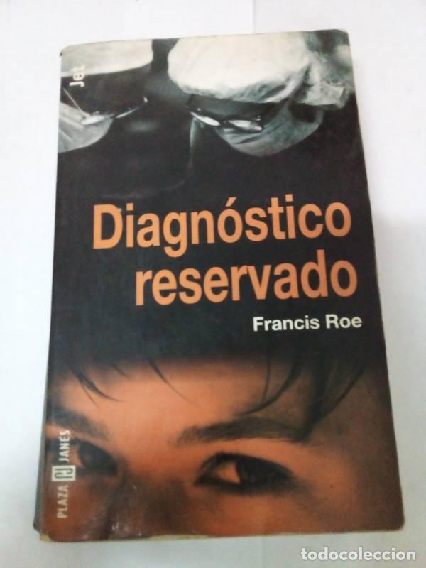 Libros: Diagnostico Reservado - Francis Roe - Foto 1