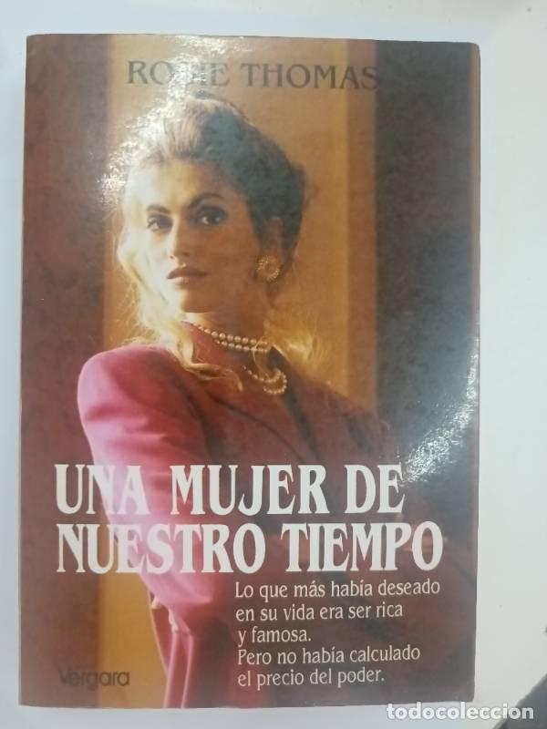 Libros: Una Mujer de Nuestro Tiempo - Rosie Thomas - Foto 1