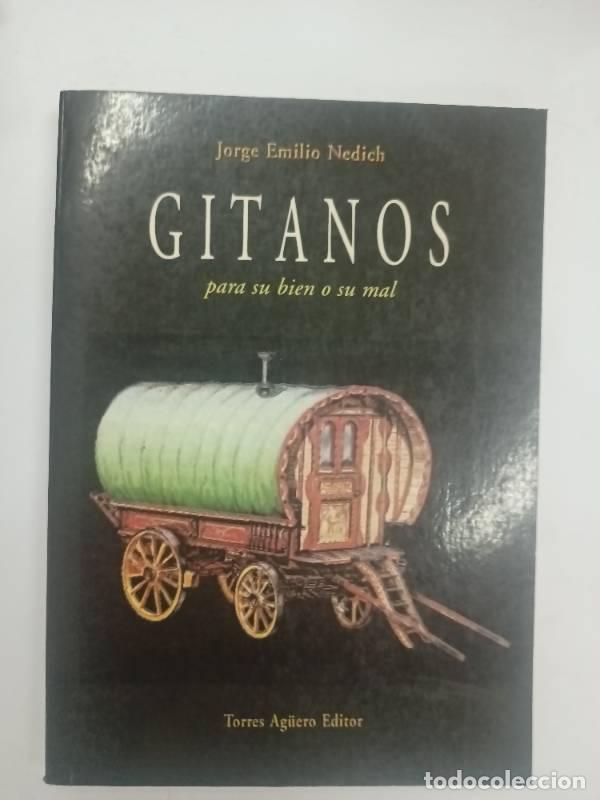 Libros: Gitanos Para Su Bien O Su Mal - Jorge Nedich - Foto 1