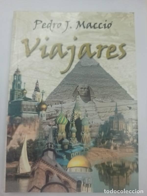 Libri di seconda mano: Viajares. - Pedro J. - Macci&oacute;