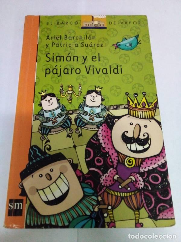 Libros: SIMON Y EL PAJARO VIVALDI 9 a&ntilde;os - Barchilon/Sua - Foto 1