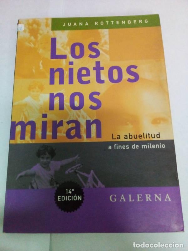 B&uuml;cher: Los Nietos Nos Miran: LA Abuelitud a Fines De Milenio - Juana Rottenberg