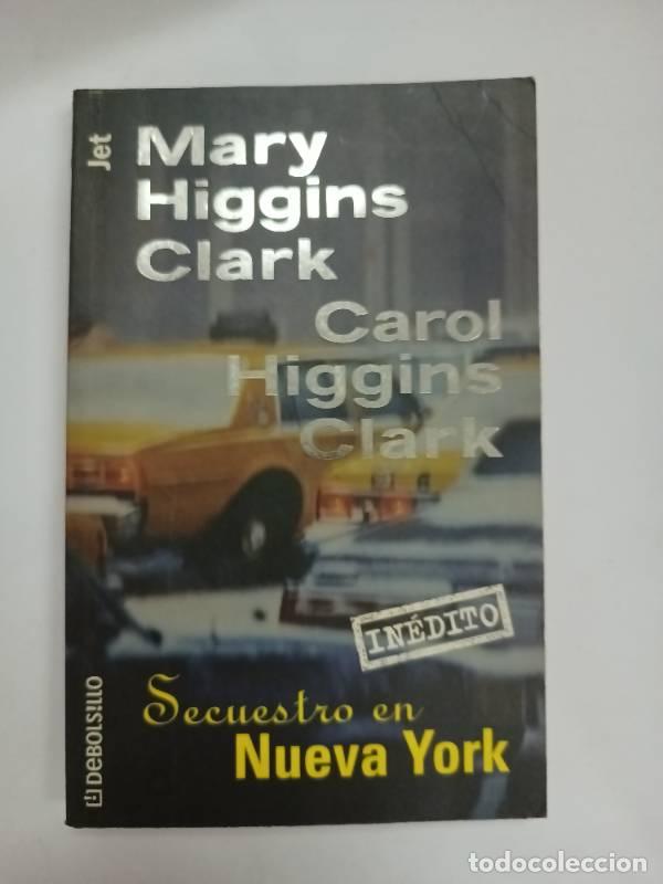 Libros: Secuestro en Nueva York - Mary Higgins Clark - Foto 1