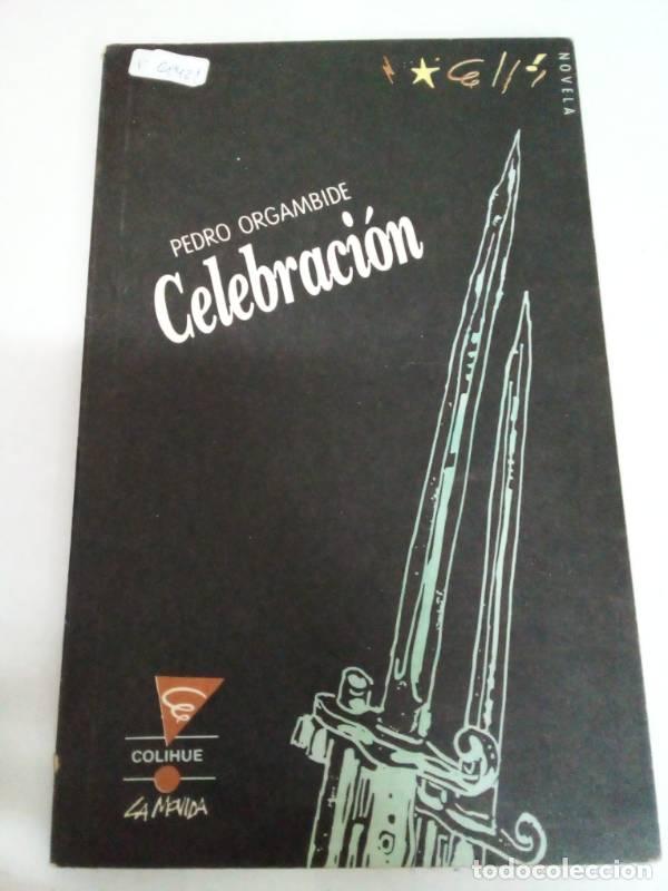 Libros: Celebracion - Pedro Orgambide - Foto 1