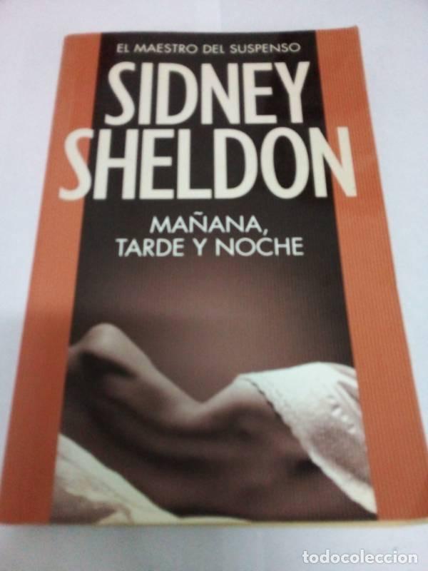 Libros: Ma&ntilde;ana Tarde Y Noche - Sidney Sheldon - Foto 1