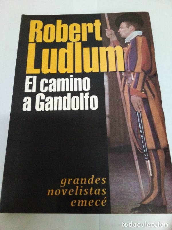 Libros: El Camino a Gandolfo - Ludlum - Foto 1